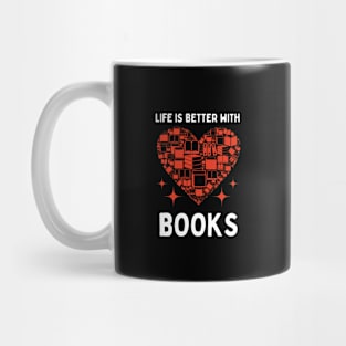 Life is better with books Mug